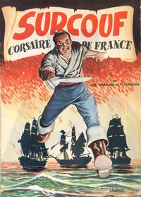 Cover Thumbnail for Surcouf (Dupuis, 1951 series) #2 - Surcouf corsaire de France