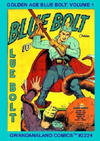 Cover for Gwandanaland Comics (Gwandanaland Comics, 2016 series) #2224 - Golden Age Blue Bolt Volume 1