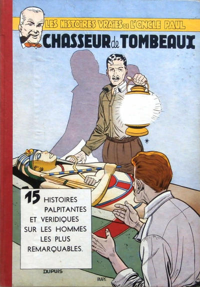 Cover for Les Histoires vraies de l'oncle Paul (Dupuis, 1953 series) #12 - Chasseur de tombeaux