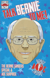 Cover Thumbnail for Talk Bernie to Me!: The Bernie Sanders Special and AOC Surprise (Devil's Due / 1First Comics, 2019 series) #1