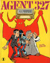 Cover for Agent 327 (Oberon, 1977 series) #1 - Dossier Heksenkring & Dossier Onderwater [Herdruk (1980)]