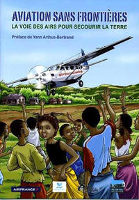 Cover for Aviation sans frontières - La voie des airs pour secourir la terre (Idées+, 2011 series) 