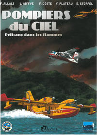 Cover Thumbnail for Pompiers du ciel - Pélicans dans les flammes (Idées+, 2012 series) 