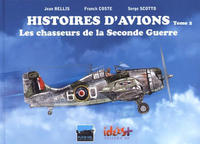Cover Thumbnail for Histoires d'avions (Idées+, 2014 series) #2 - Les chasseurs de la Seconde Guerre