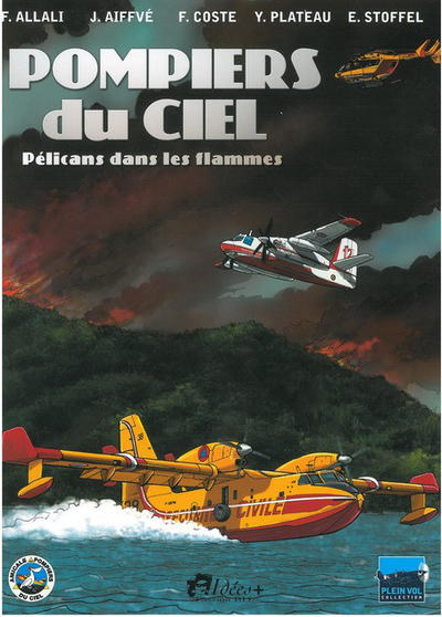 Cover for Pompiers du ciel - Pélicans dans les flammes (Idées+, 2012 series) 