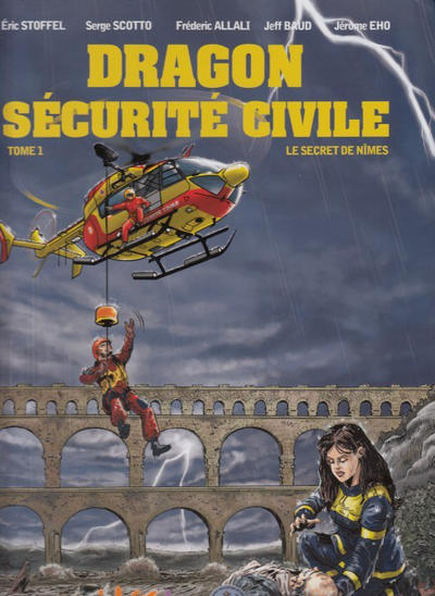 Cover for Dragon sécurité civile (Idées+, 2018 series) #1 - Le Secret de Nîmes