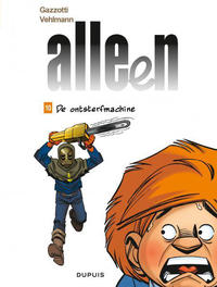Cover Thumbnail for Alleen (Dupuis, 2007 series) #10 - De ontsterfmachine