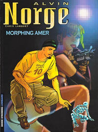 Cover Thumbnail for Alvin Norge (Le Lombard, 2000 series) #2 - Morphing Amer