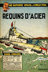 Cover Thumbnail for Les Histoires vraies de l'oncle Paul (Dupuis, 1953 series) #10 - Requins d'acier