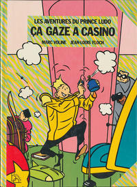 Cover Thumbnail for Les aventures du Prince Ludo - Ça gaze à Casino (Bayard Presse, 1986 series) 