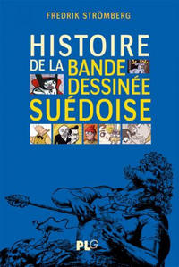Cover Thumbnail for Histoire de la bande dessinée suédoise (PLG, 2015 series) 
