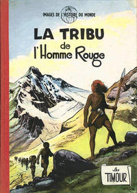 Cover Thumbnail for Les Timour (Dupuis, 1955 series) #1 - La tribu de l'homme rouge