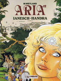 Cover Thumbnail for Aria (Le Lombard, 1982 series) #12 - Ianesch-Handra
