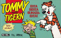 Cover Thumbnail for Tommy og Tigern [tverrbok] (Bladkompaniet / Schibsted, 1990 series) #11 - Erta berta sukker-erta! [Bokhandelutgave]
