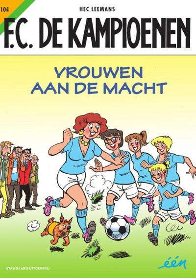 Cover for F.C. De Kampioenen (Standaard Uitgeverij, 1997 series) #104 - Vrouwen aan de macht