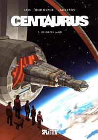 Cover Thumbnail for Centaurus (Splitter Verlag, 2015 series) #1 - Gelobtes Land