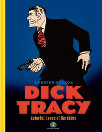 Cover Thumbnail for Dick Tracy: Colorful Cases of the 1930s (Sunday Press Books, 2016 series) 