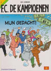 Cover Thumbnail for F.C. De Kampioenen (1997 series) #2 - Mijn gedacht! [Herdruk 2004]