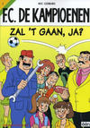 Cover for F.C. De Kampioenen (Standaard Uitgeverij, 1997 series) #1 - Zal 't gaan, ja? [Herdruk 2005]