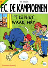 Cover for F.C. De Kampioenen (Standaard Uitgeverij, 1997 series) #5 - 't Is niet waar, hé? [Herdruk 2008]