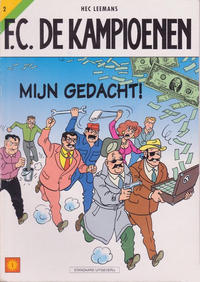 Cover for F.C. De Kampioenen (Standaard Uitgeverij, 1997 series) #2 - Mijn gedacht! [Herdruk 2001]
