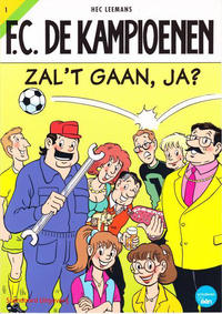 Cover Thumbnail for F.C. De Kampioenen (Standaard Uitgeverij, 1997 series) #1 - Zal 't gaan, ja? [Herdruk 2007]