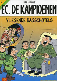 Cover Thumbnail for F.C. De Kampioenen (Standaard Uitgeverij, 1997 series) #4 - Vliegende dagschotels [Herdruk 2005]