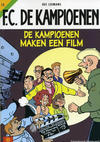 Cover Thumbnail for F.C. De Kampioenen (1997 series) #13 - De kampioenen maken een film [Herdruk 2005]
