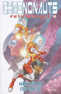 Cover Thumbnail for Chrononauts: Futureshock (Image, 2019 series) #3 [Cover A]