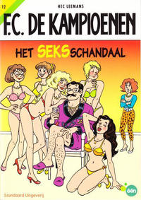 Cover for F.C. De Kampioenen (Standaard Uitgeverij, 1997 series) #12 - Het seksschandaal [Herdruk 2008]