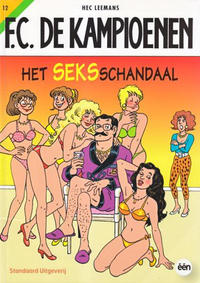 Cover for F.C. De Kampioenen (Standaard Uitgeverij, 1997 series) #12 - Het seksschandaal [Herdruk 2010]