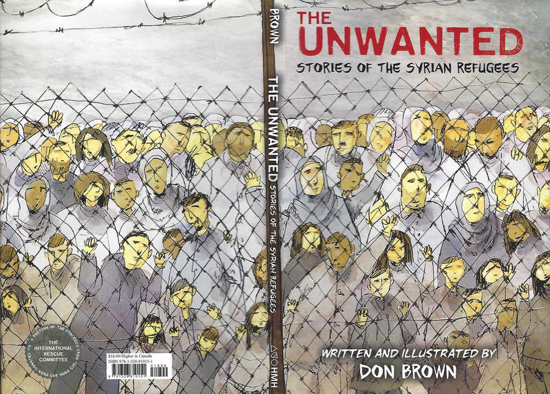 Cover for The Unwanted: Stories of the Syrian Refugees (Houghton Mifflin, 2018 series) 