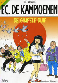 Cover for F.C. De Kampioenen (Standaard Uitgeverij, 1997 series) #18 - De simpele duif [Herdruk 2006]