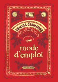 Cover Thumbnail for Mode d'emploi - Voyages ordinaires par Jules Verne (Les Requins Marteaux, 2009 series) 