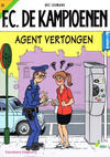 Cover Thumbnail for F.C. De Kampioenen (1997 series) #35 - Agent Vertongen [Herdruk 2008]