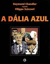 Cover for A Dália Azul (Conrad, 2004 series) 