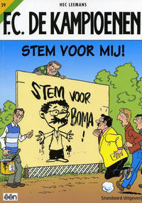 Cover for F.C. De Kampioenen (Standaard Uitgeverij, 1997 series) #29 - Stem voor mij! [Herdruk 2005]