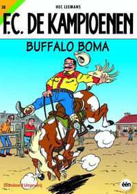 Cover for F.C. De Kampioenen (Standaard Uitgeverij, 1997 series) #38 - Buffalo Boma [Herdruk 2009]