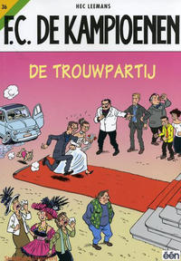 Cover for F.C. De Kampioenen (Standaard Uitgeverij, 1997 series) #36 - De trouwpartij [Herdruk 2005]