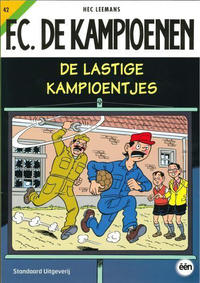 Cover Thumbnail for F.C. De Kampioenen (Standaard Uitgeverij, 1997 series) #42 - De lastige kampioentjes [Herdruk 2010]