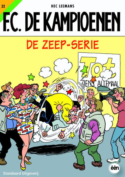 Cover for F.C. De Kampioenen (Standaard Uitgeverij, 1997 series) #32 - De zeep-serie [Herdruk 2010]