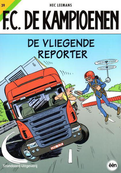 Cover for F.C. De Kampioenen (Standaard Uitgeverij, 1997 series) #39 - De vliegende reporter [Herdruk 2009]
