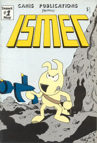 Cover Thumbnail for Ismet (Canis Publications, 1981 series) #1