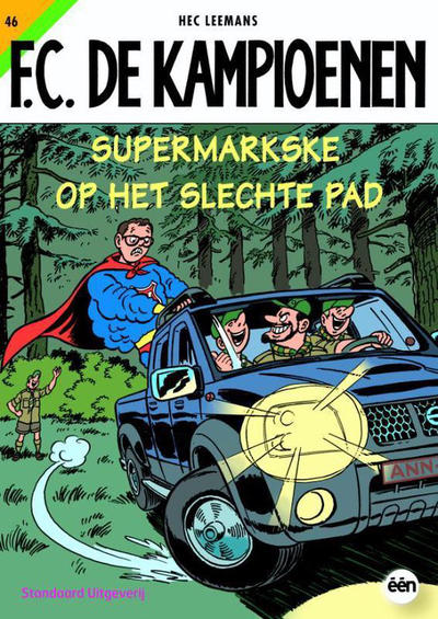 Cover for F.C. De Kampioenen (Standaard Uitgeverij, 1997 series) #46 - Supermarkske op het slechte pad [Herdruk 2010]
