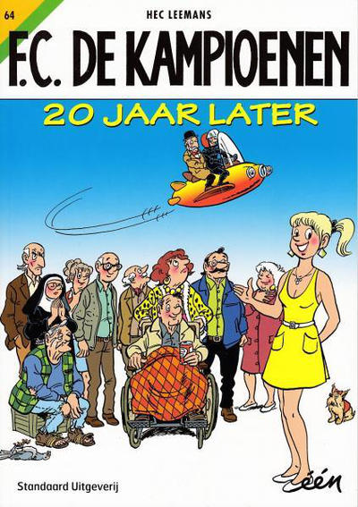 Cover for F.C. De Kampioenen (Standaard Uitgeverij, 1997 series) #64 - 20 jaar later [Herdruk 2016]