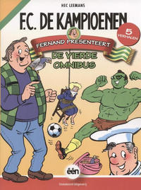 Cover Thumbnail for F.C. De Kampioenen omnibus (Standaard Uitgeverij, 2009 series) #4 - Fernand presenteert de vierde omnibus