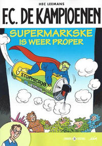 Cover Thumbnail for F.C. De Kampioenen [Story reclame-uitgave] (Standaard Uitgeverij, 2018 series) #2 - Supermarkske is weer proper