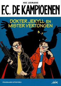 Cover Thumbnail for F.C. De Kampioenen [Story/Dag Allemaal reclame-uitgave] (Standaard Uitgeverij, 2018 series) #4 - Dokter Jekyll en Mister Vertongen