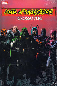 Cover Thumbnail for Acts of Vengeance Crossovers (Marvel, 2011 series) [John Byrne Cover]