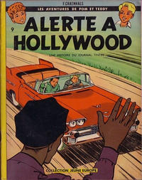 Cover Thumbnail for Jeune Europe [Collection Jeune Europe] (Le Lombard, 1960 series) #9 - Les aventures de Pom et Teddy - Alerte à Hollywood